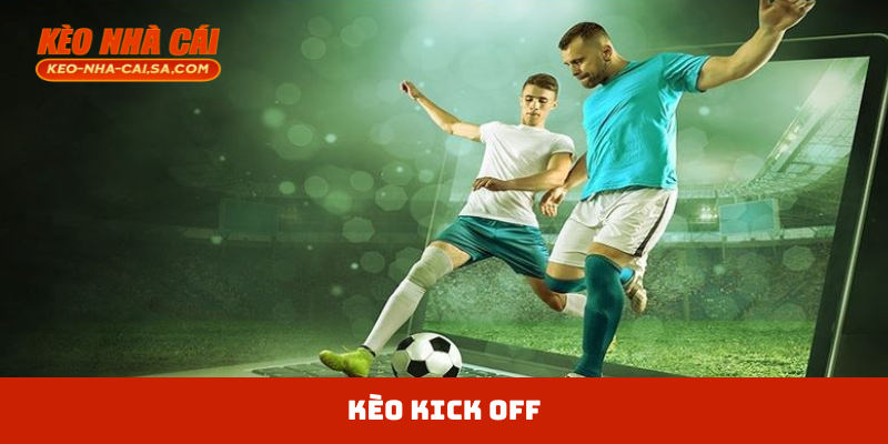 Kèo kick off